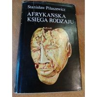 Afrykańska księga rodzaju - Stanisław Piłaszewicz