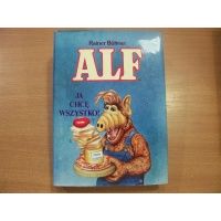 Alf ja chcę wszystko - Rainer Buttner