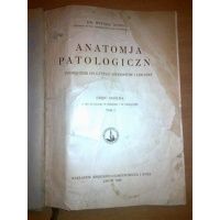 Anatomja patologiczna - część ogólna tom I - Witold Nowicki 1929 r.