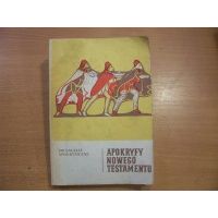 Apokryfy Nowego Testamentu - tom I - Marek Starowieyski