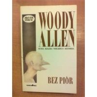 Bez piór - Woody Allen