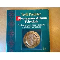 Diversarium Artium Schedula - średniowieczny zbiór przepisów o sztukach rozmaitych - Teofil Prezbiter