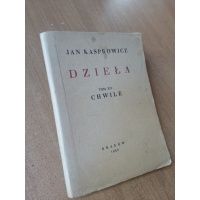 Dzieła - tom  XIV - Chwile - Jan Kasprowicz 1930 r.