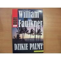 Dzikie palmy - William Faulkner
