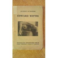 Edward Wittig - Monografie Artystyczne III - Szczęsny Rutkowski 1925 r.