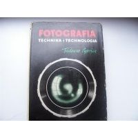 Fotografia-technika i technologia - Tadeusz Cyprian