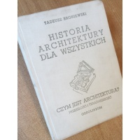 Historia architektury dla wszystkich - część 5 - Czym jest architektura - Tadeusz Broniewski