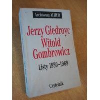 Jerzy Giedroyć Witold Gombrowicz - listy 1950-1969 - Kultura - wybór i opr. Andrzej Kowalczyk