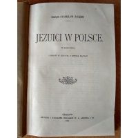 Jezuici w Polsce - 5 tomów - Stanisław Załęski 1908 r.