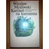 Kamień na kamieniu - Wiesław Myśliwski
