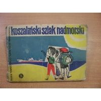 Koszaliński szlak nadmorski - Marian Czerner 1959 r.