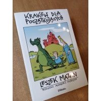 Kraków dla początkujących - Leszek Mazan / ilustr. Andrzej Mleczko