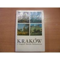 Kraków w fotografii Henryka Hermanowicza - opracowanie Jerzy Banach