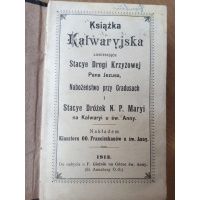 Książka Kalwaryjska Stacye Drogi Krzyżowej 1913 r.