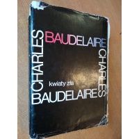 Kwiaty zła - Charles Baudelaire / polsko - francuska