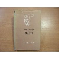 Malte - Rainer Maria Rilke