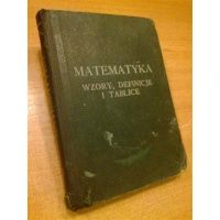 Matematyka wzory definicje i tablice - Królikowski Steckiewicz 1952 r.