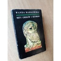 Mity greków i rzymian - Wanda Markowska