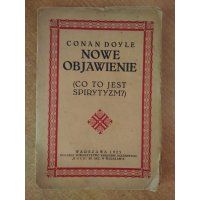 Nowe objawienie Co to jest Spirytyzm - Conan Doyle 1925 r.