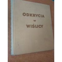 Odkrycia w Wiślicy - Budkowa , Kalinowski , Flis i inni