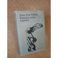 Ostatnia wizja topielca - Juan Jose Millas