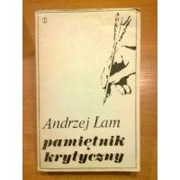 Pamiętnik krytyczny - Andrzej Lam