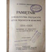 Pamiętnik Towarzystwa Przyjaciół Sztuk Pięknych Krakowie - TPSP Kraków - Swieykowski 1904 r.