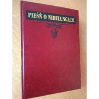 Pieśń o Nibelungach - przekład , przedmowa , komentarz - Andrzej Lam