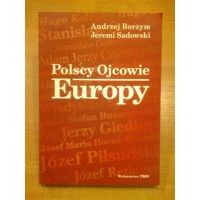 Polscy ojcowie Europy - Borzym Sadowski