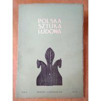 Polska Sztuka Ludowa - miesięcznik - nr. 9-10 1948 r. /m.