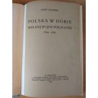 Polska w dobie Wielkiej Wojny Północnej 1704-1709 - Józef Feldman 1925 r.