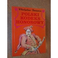 Polski kodeks honorowy - Władysław Boziewicz REPRINT
