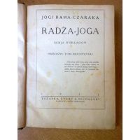 Radża - Joga - seria wykładów - Jogi Rama - Czaraka - 1925 r.