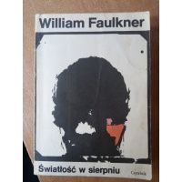 Światłość w sierpniu - William Faulkner
