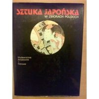 Sztuka japońska w zbiorach polskich - Zofia Alberowa