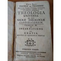 Theologia Universa ad usum Sacrae Theologiae Candidatorum - tom III + IV - Thomae et Charmes 1774 r.