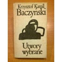 Utwory wybrane - Krzysztof Kamil Baczyński