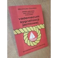 Vademecum sygnalizacji jachtowej - A.Bebłowski J.Dziewulski A.Gańko