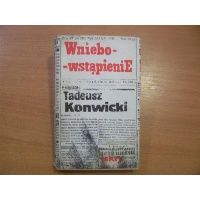 Wniebowstąpienie - Tadeusz Konwicki