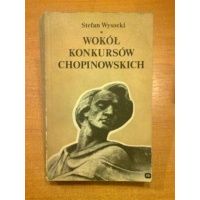 Wokół konkursów chopinowskich - Stefan Wysocki
