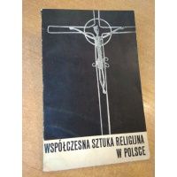 Współczesna sztuka religijna w Polsce - Katalog wystawy 1961 r.