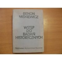 Wstęp do badań historycznych - Benon Miśkiewicz