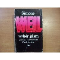 Wybór pism - Simone Weil - przekł. i opr. Czesław Miłosz