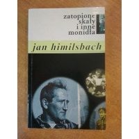 Zatopione skały i inne opowiadania - Jan Himilsbach