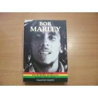 Życie Boba Marleya - Cath a fire - Timothy White
